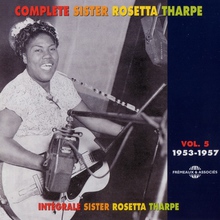 Complete Sister Rosetta Tharpe Vol. 5 CD1