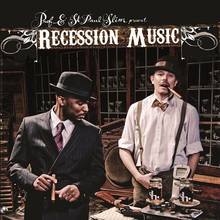 Recession Music (With St. Paul Slim)