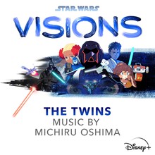 Star Wars: Visions (Original Soundtrack ''the Twins'')