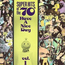Super Hits Of The '70S - Have A Nice Day Vol. 1