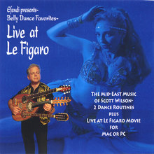 Belly Dance Favorites-Live at Le Figaro