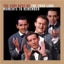 Moments To Remember: The Very Best Of The Four Lads