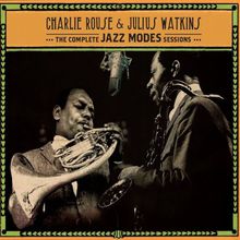... & Julius Watkins (Complete Jazz Modes Sessions) CD3