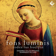 Fons Luminis: Codex Las Huelgas (Sacred Vocal Music From The 13Th Century)
