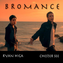 Bromance (& Ryan Higa) (CDS)
