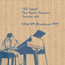 '22 Songs' (The Moore Theater, Seattle, Wa) (Kisw-Fm 1974)
