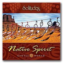 Native Spirit: Gentle World