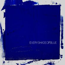 Every Shade Of Blue (CDS)