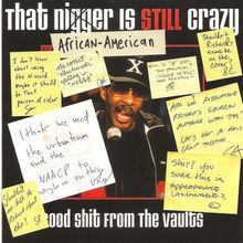 That African-American Is Still Crazy: Good Shit From The Vaults