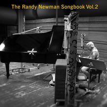 The Randy Newman Songbook Vol. 2