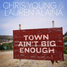 Town Ain't Big Enough (With Lauren Alaina) (CDS)