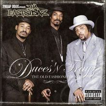 Duces 'n Trayz: The Old Fashioned Way