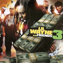 Lil Wayne And Friends 3 (Bootleg)