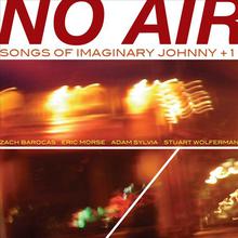 No Air: Songs of Imaginary Johnny +1