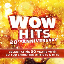 Wow Hits 20Th Anniversary CD1
