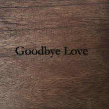 Goodbye Love CD1
