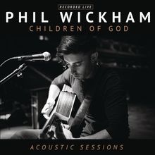 Children Of God - Acoustic Sessions