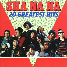 Sha Na Na: 20 Greatest Hits