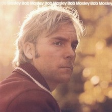 Bob Mosley (Vinyl)