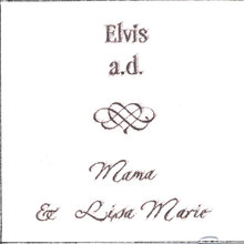 Elvis A.D., Mama & Lisa Marie