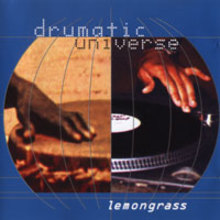 Drumatic Universe
