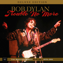 Trouble No More: The Bootleg Series, Vol. 13 / 1979-1981 (Deluxe Edition) CD1