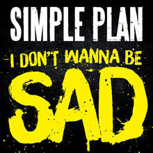 I Don't Wanna Be Sad (CDS)