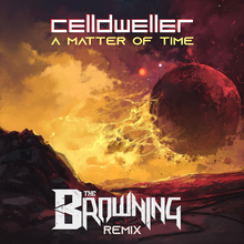 A Matter Of Time (The Browning Remix) (CDS)