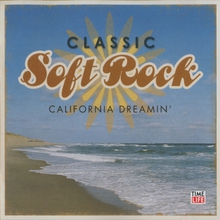 Time Life-Classic Soft Rock Collection: California Dreamin'