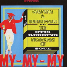The Otis Redding Dictionary Of Soul: Complete & Unbelievable