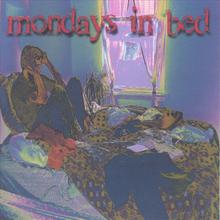 Mondays in Bed