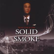 Sean Cos And The Solid Smoke