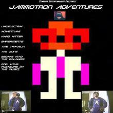 Jammotron Adventures