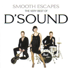 Smooth Escapes - The Very Best Of D'Sound