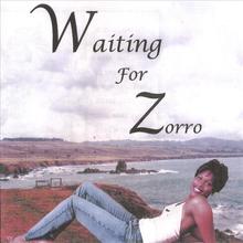 Waiting For Zorro