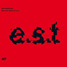 Retrospective - The Very Best Of E.S.T.