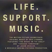 Original Motion Picture Soundtrack - "Life. Support. Music."