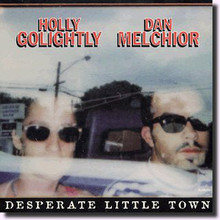 Desperate Little Town (With Dan Melchior)