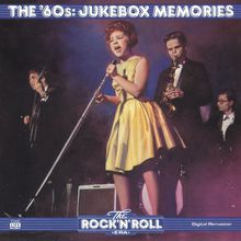 The Rock N' Roll Era: The '60s - Jukebox Memories