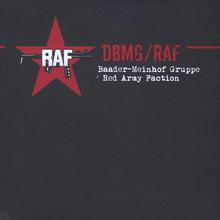 DBMG/RAF: die Baader-Meinhof Gruppe / Red Army Faction