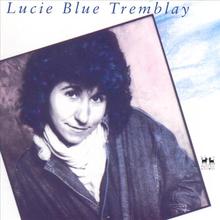 Lucie Blue Tremblay