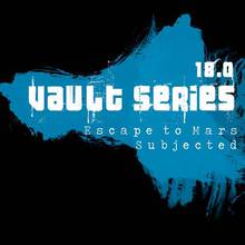 Vault Series 18.0 (With Escape To Mars)