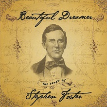 Beautiful Dreamer - The Songs Of Stephen Foster