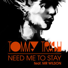 Need Me To Stay (Feat. Mr. Wilson) (MCD)