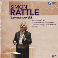 Karol Szymanowski: Symphonies Nos. 3 & 4; Violin Concertos; King Roger; Orchestral Songs; Stabat Mater; Harnasie CD1
