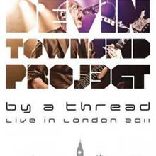 By A Thread - Live In London 2011 CD1