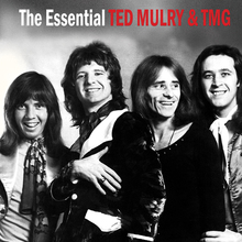 The Essential Ted Mulry & Tmg