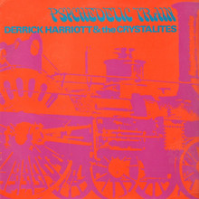 Psychedelic Train (With The Crystalites) (Reissued 2017)