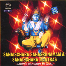 Sanaischara Sahasranamam & Sanaischara Mantras