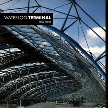 Architettura Vol. 2: Waterloo Terminal